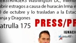 Arrestan a periodista independiente que investigaba en zona afectada por huracán Irma